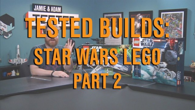 Tested Builds: LEGO Star Wars, Part 2